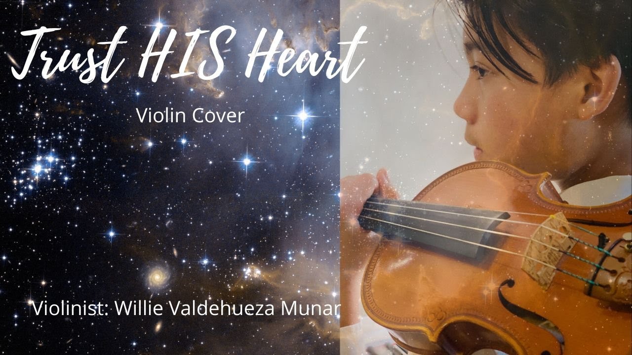 Trust His Heart (with lyrics) Violin COver / Willie Munar