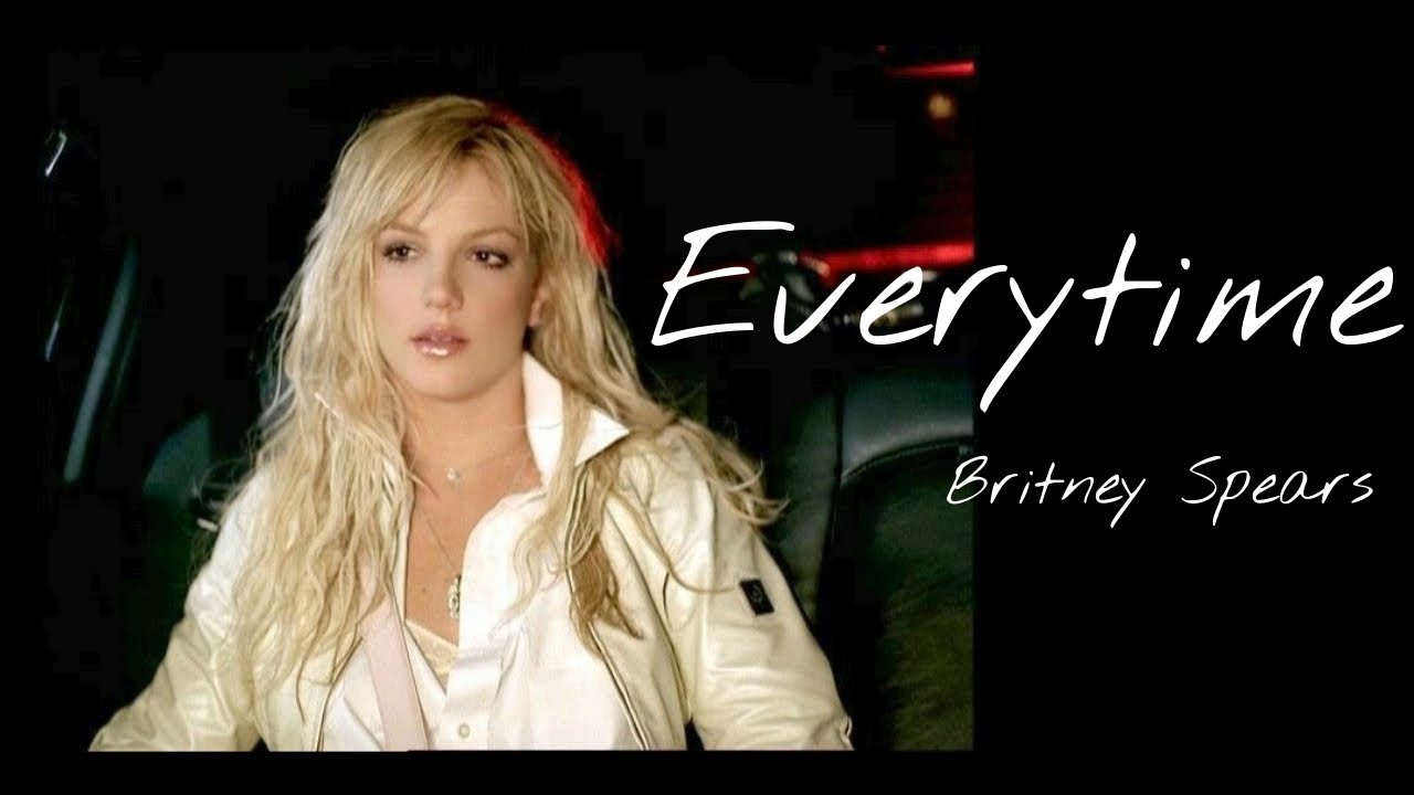 Everytime《每一次》-Britney Spears【中文歌詞版】90&00's情歌