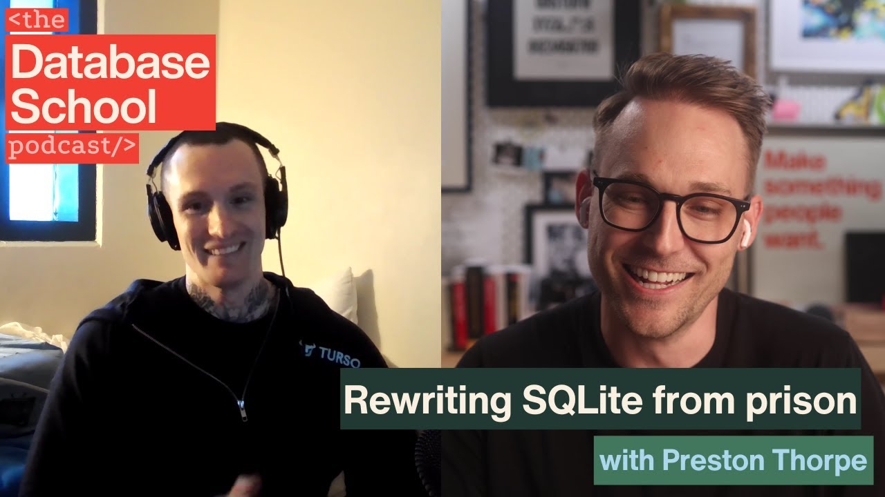 Rewriting SQLite from prison with Preston Thorpe