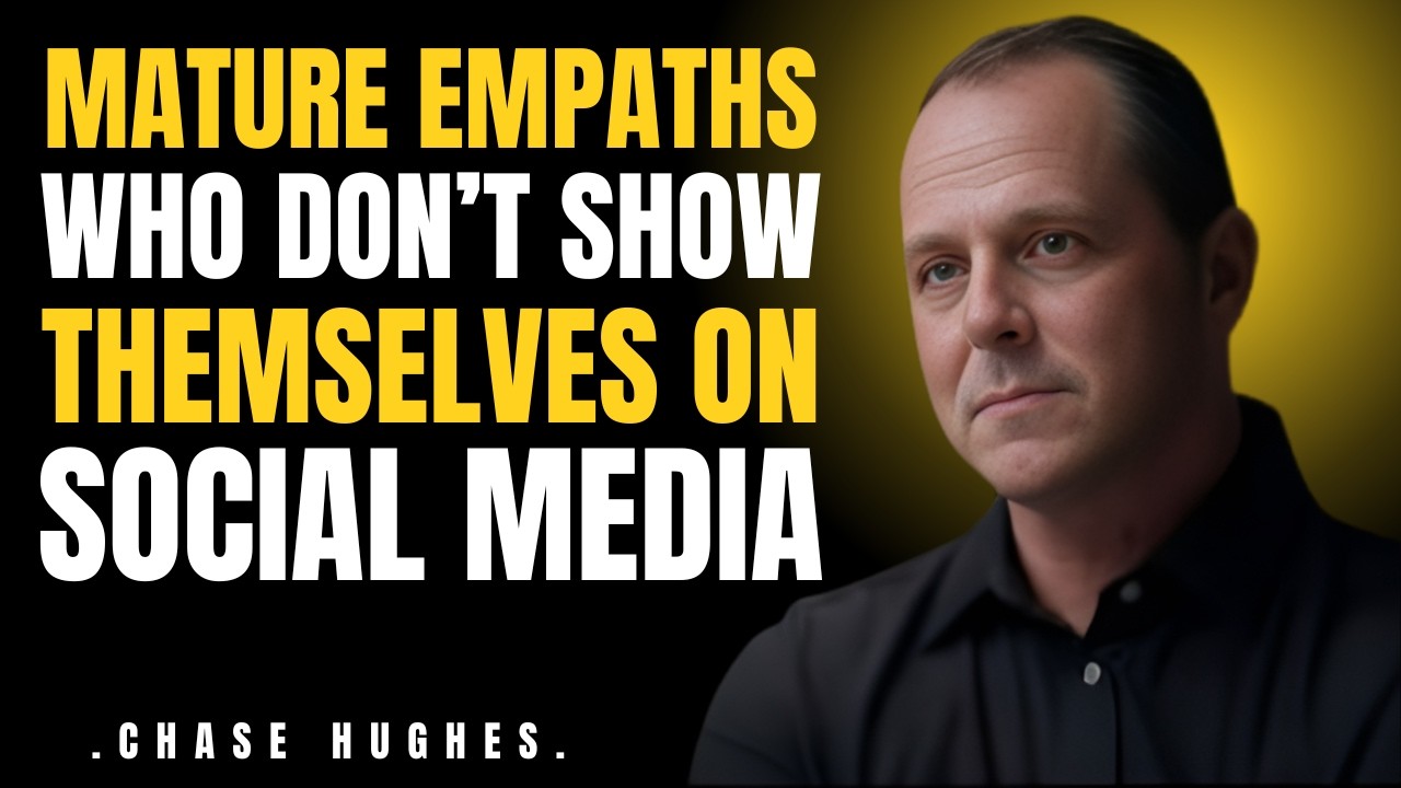 Why Empaths Don&rsquo;t Show Themselves on Social Media (Psychology Explained) | Chase Hughes