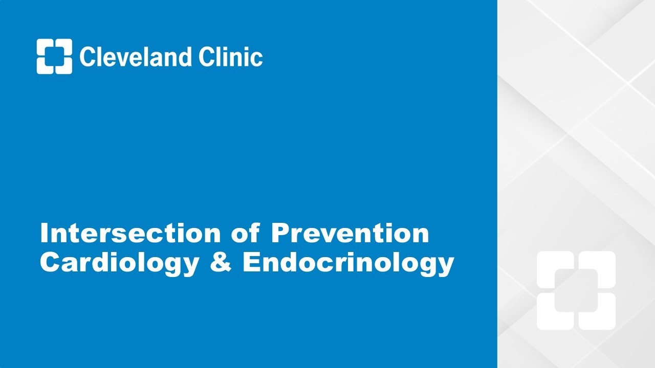 Intersection of Preventive Cardiology and Endocrinology