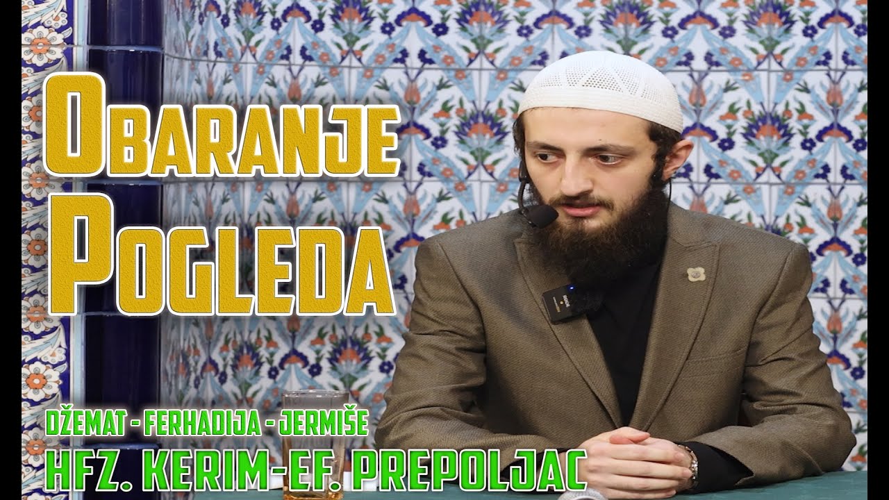 hfz. Kerim -Ef. Prepoljac - Obaranje Pogleda #dzematferhadije #jermiše