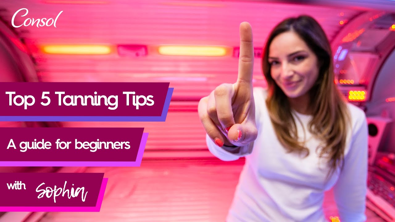 TOP 5 Tips for beginners - how to start tanning?