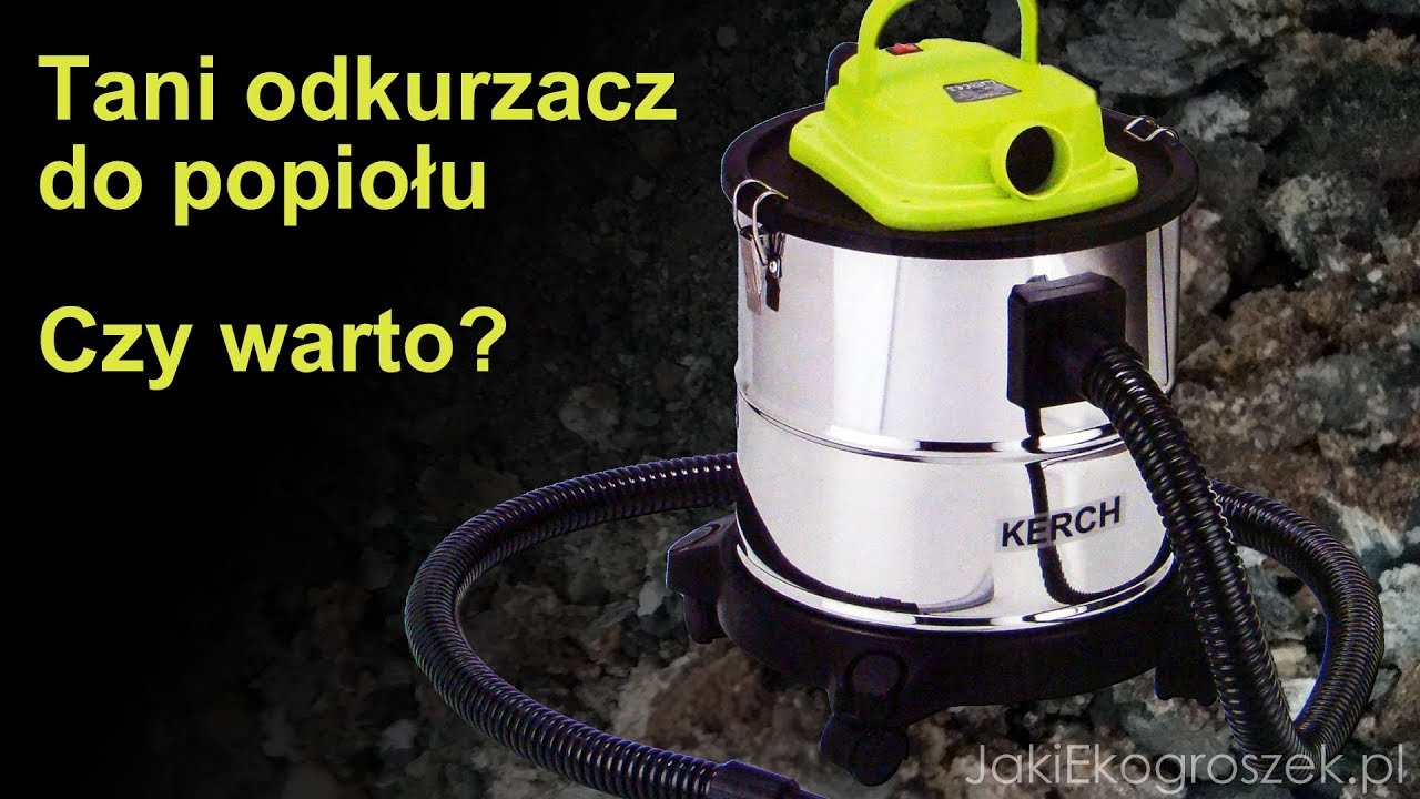 Tani odkurzacz do popiołu. Czy warto?