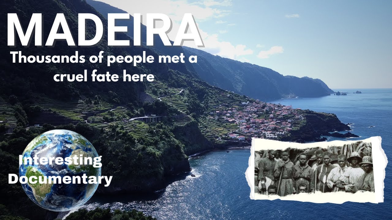 The Disturbing History Of Madeira Island