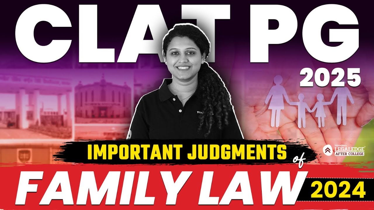 Most Important Family Law Judgments of 2024 | Must-Know for CLAT PG 2025 Exam Preparation