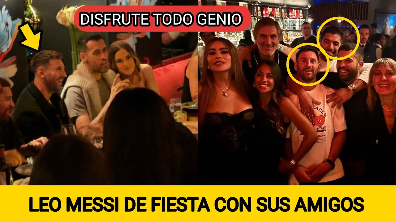 MESSI DE FIESTA CON LUIS SUÁREZ, JORDI ALBA Y SERGIO BUSQUETS - CELEBRANDO EL REENCUENTRO