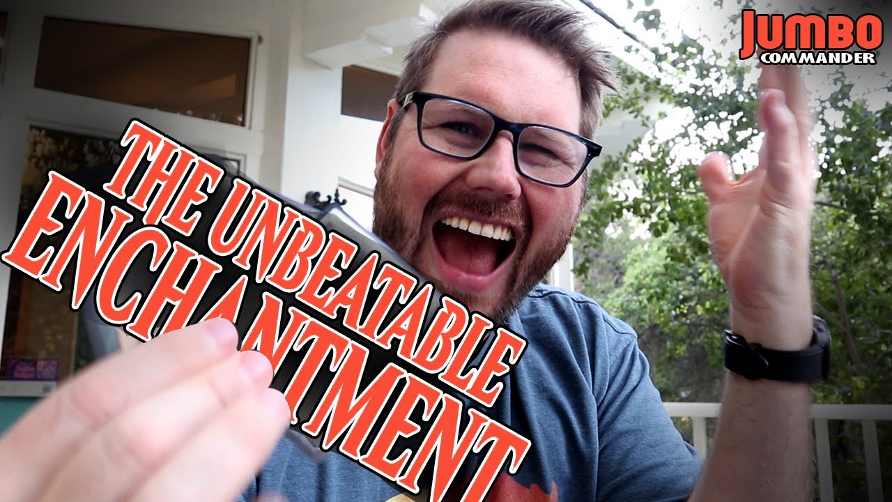 The Unbeatable Enchantment | A Commander Story