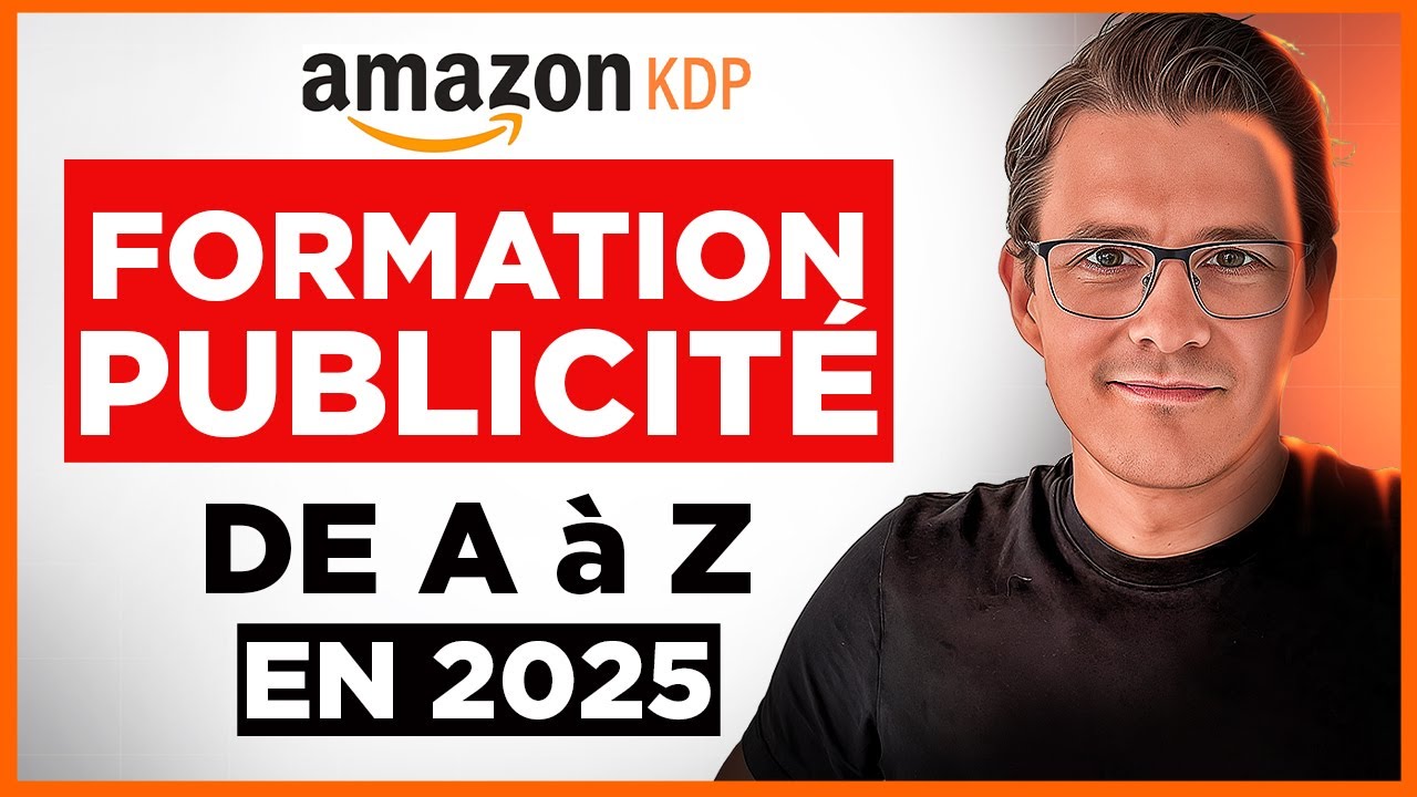 Publicité Amazon KDP : La Formation Gratuite (Stratégies + Tutoriel)
