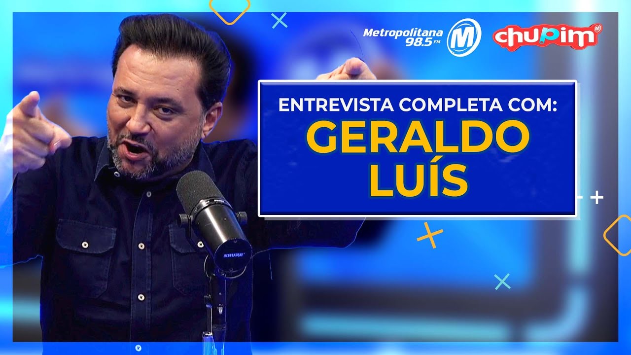 GERALDO LUÍS - ENTREVISTA COMPLETA