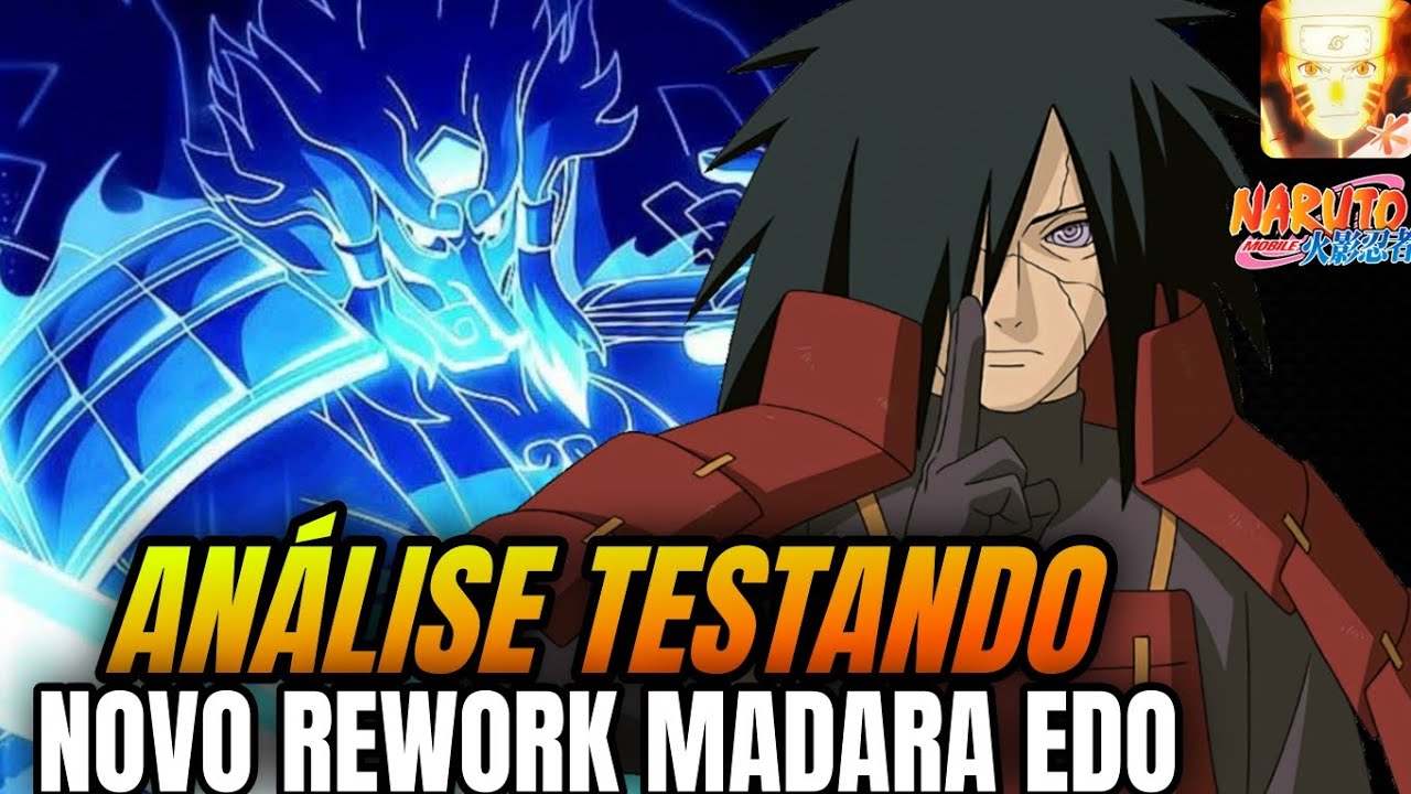 ANÁLISE TESTANDO NOVO REWORK MADARA EDO FICOU BOM OU RUIM ? | NARUTO MOBILE 