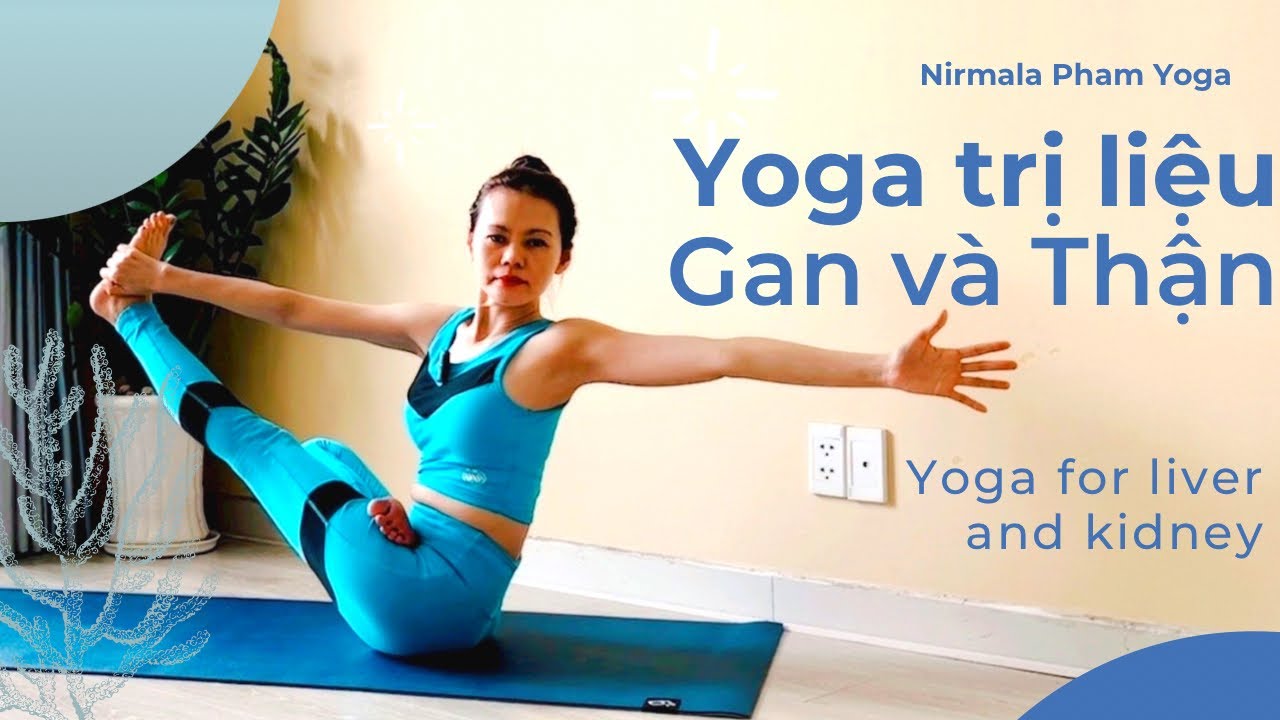 Yoga trị liệu cho gan và thận 🌿Yoga for liver and kidney