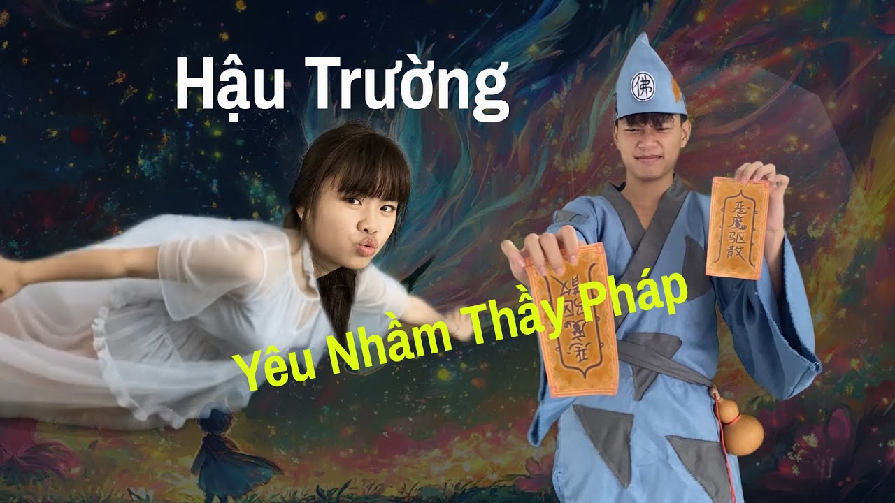 Yêu Nhầm Thầy Pháp - Tập 2 + Hậu Trường || AK6