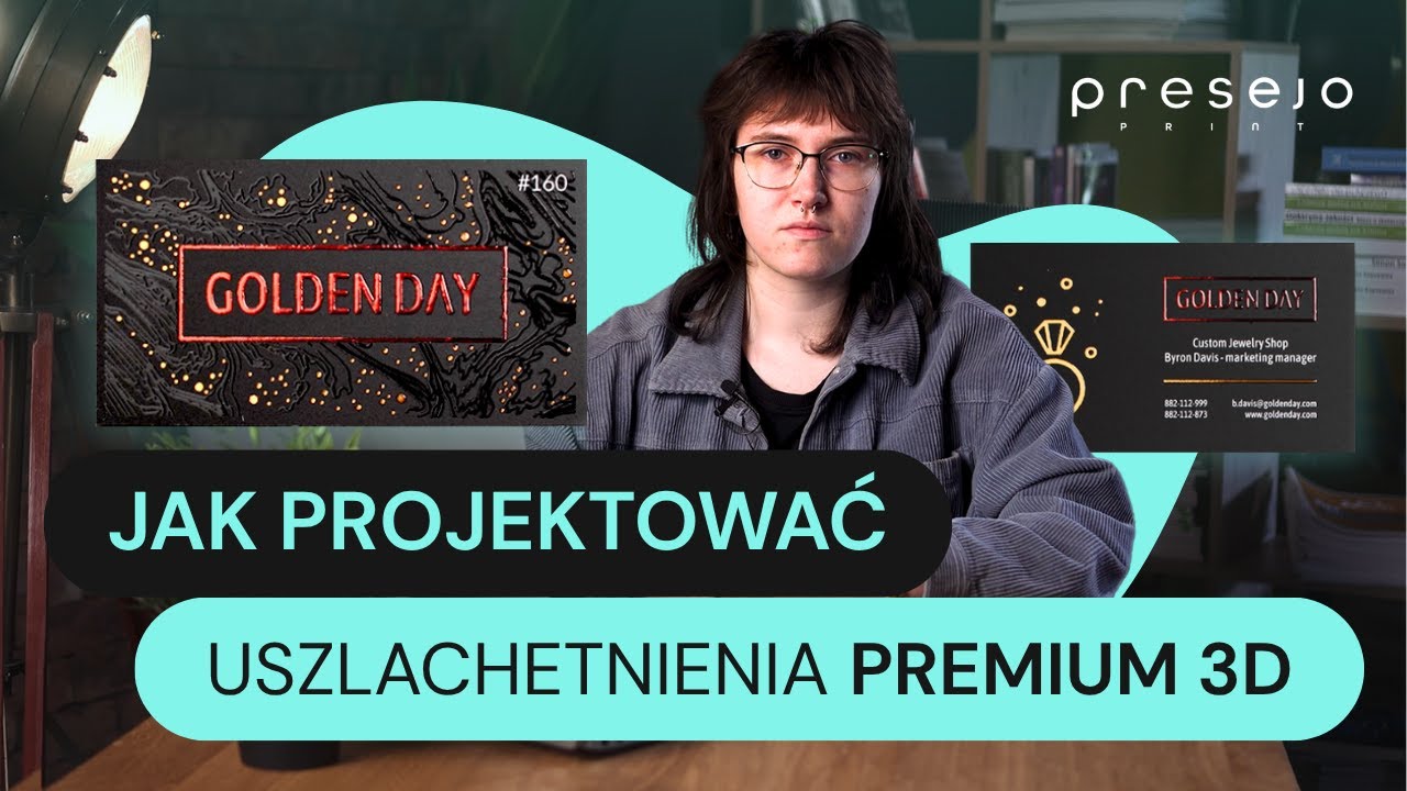 Jak projektować uszlachetnienia Premium 3D | Drukarnia Presejo