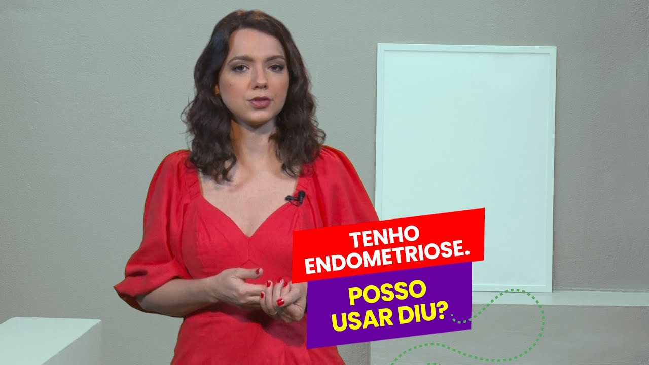 TENHO ENDOMETRIOSE. POSSO USAR DIU? | Dra. Mariana Viza