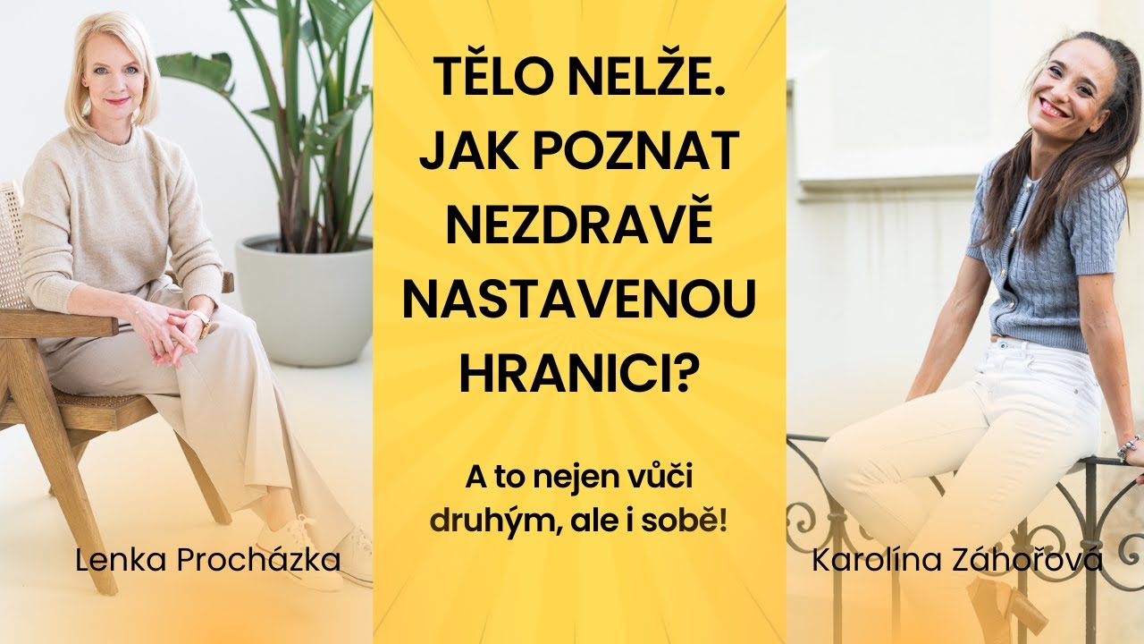 TĚLO NELŽE. Jak poznat, že překračujeme naší vlastní hranici?