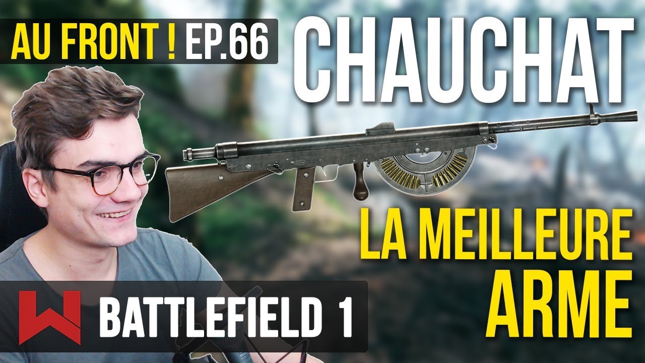 LA MEILLEURE ARME SOUTIEN EST FRANCAISE ! | Au Front ! EP.66 sur Battlefield 1