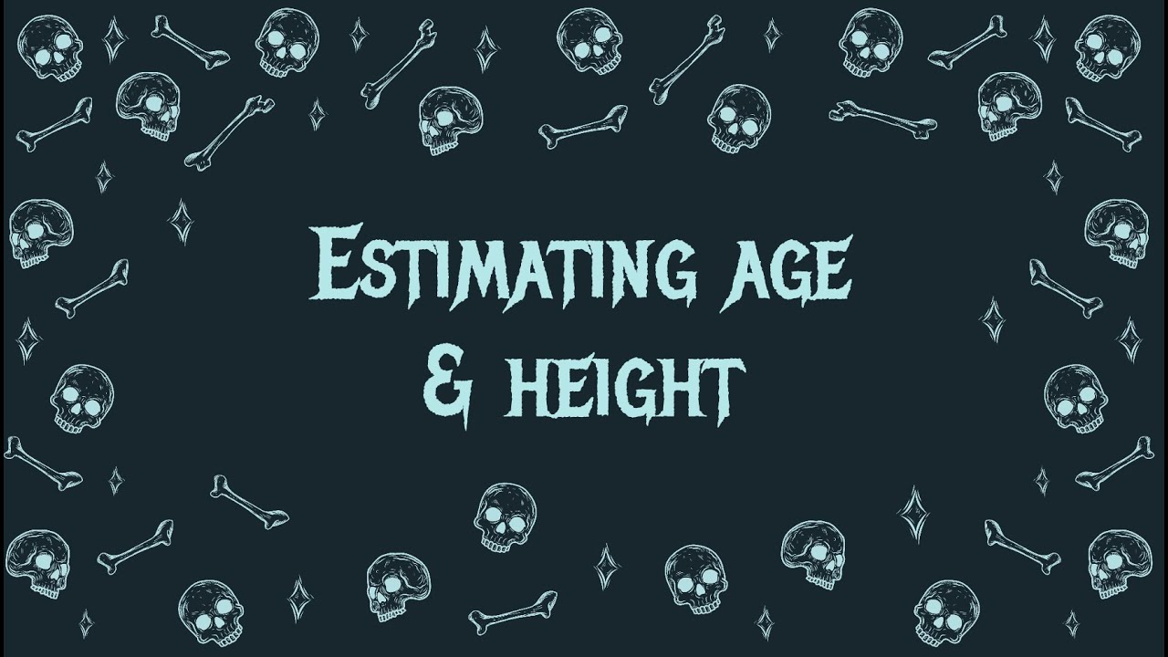 Estimating age and height
