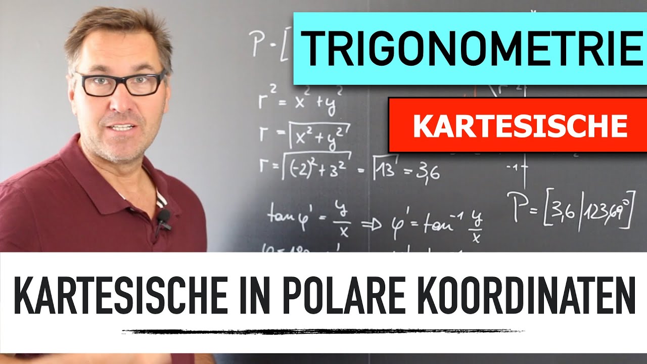 Kartesische Koordinaten in Polare Koordinaten umrechnen | Bestimmung im Koordinatensystem