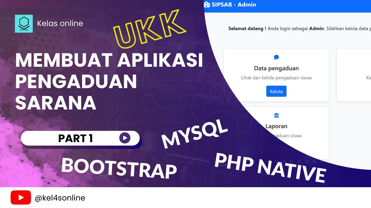 MEMBUAT APLIKASI WEB PENGADUAN SARANA SEKOLAH part 1 | UKK 2026