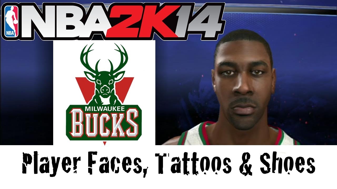 NBA 2K14&mdash;Milwaukee Bucks&mdash;Player Faces, Tattoos & Shoes