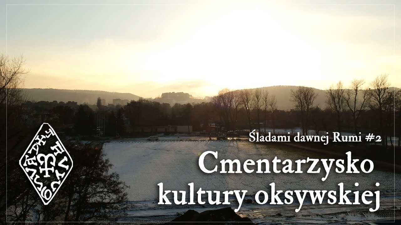 Śladami dawnej Rumi #2 – cmentarz kultury oksywskiej