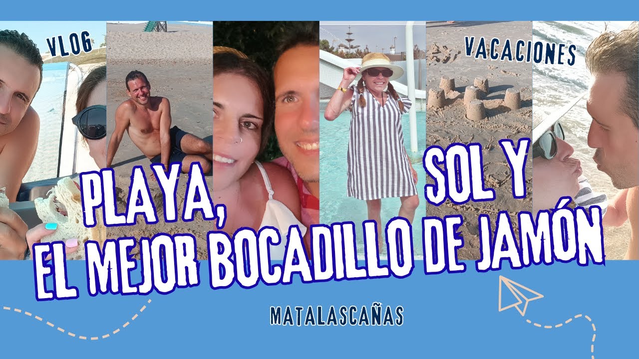 PLAYA, SOL Y EL MEJOR BOCADILLO DE JAMÓN (Vlog de Vacaciones Matalascañas) Parte 2 - Belenuchi