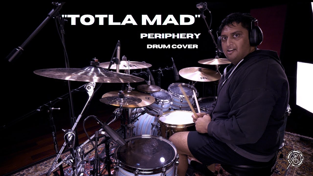 Anup Sastry - Periphery - Totla Mad Drum Cover
