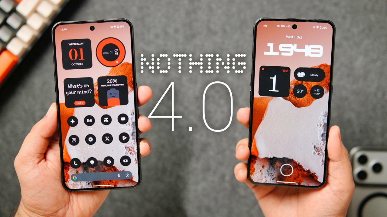 Nothing OS 4.0 is Here : You Need to Know About These Essential Changes!