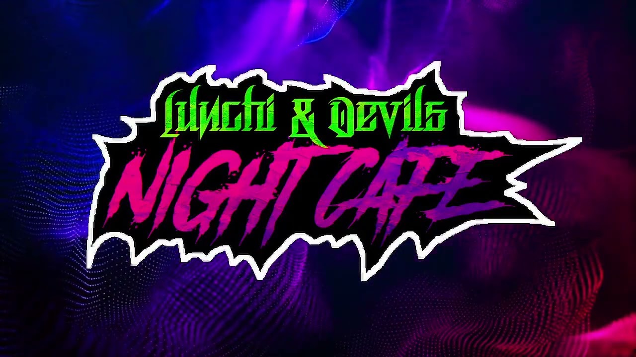 (FSK 18) LUNCHI & DEVILS NIGHT CAFÉ // LUNCHI IS BACK FÜR LABERN UND REACT (16.2.2026)