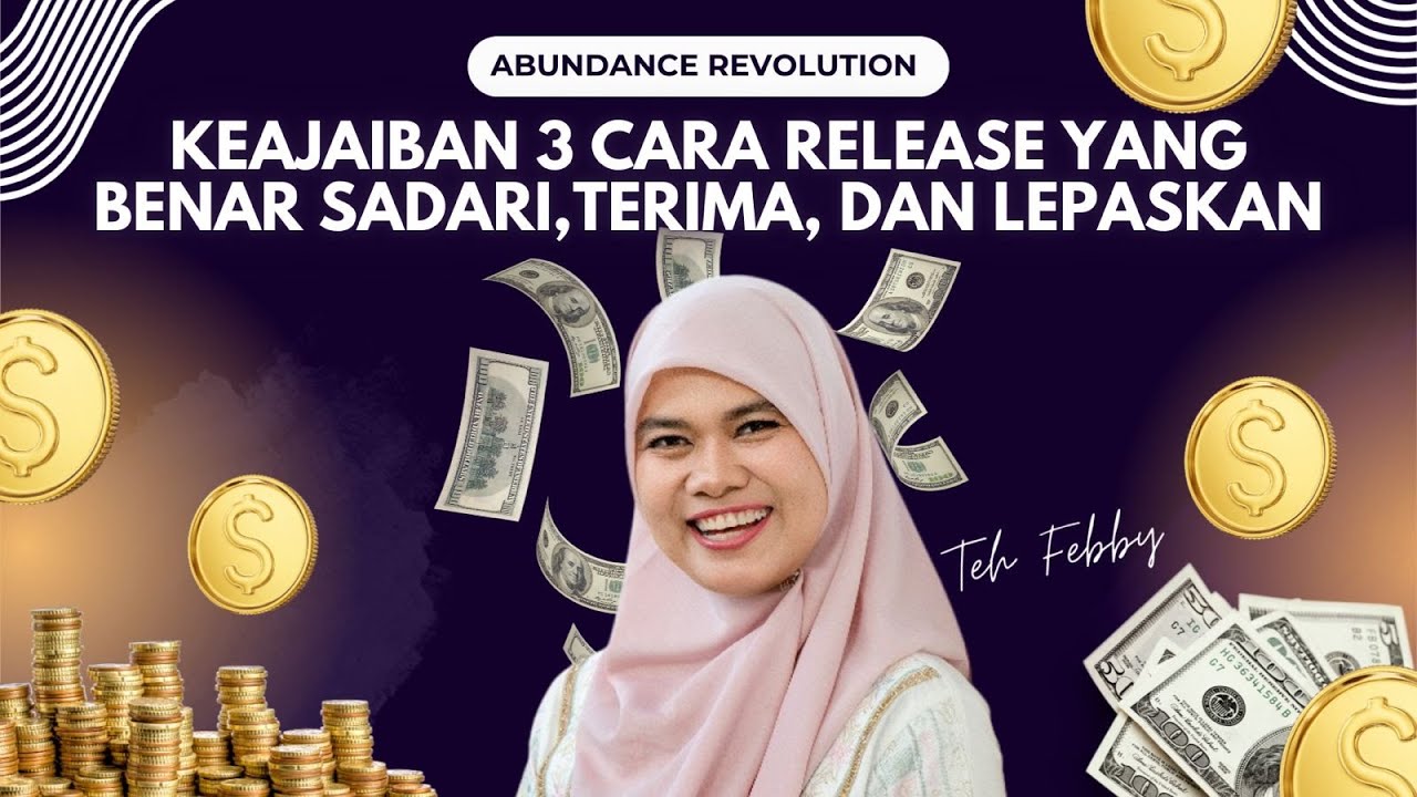 TEH FEBBY: KEAJAIBAN 3 CARA RELEASE YANG BENAR SADARI,TERIMA, DAN LEPASKAN