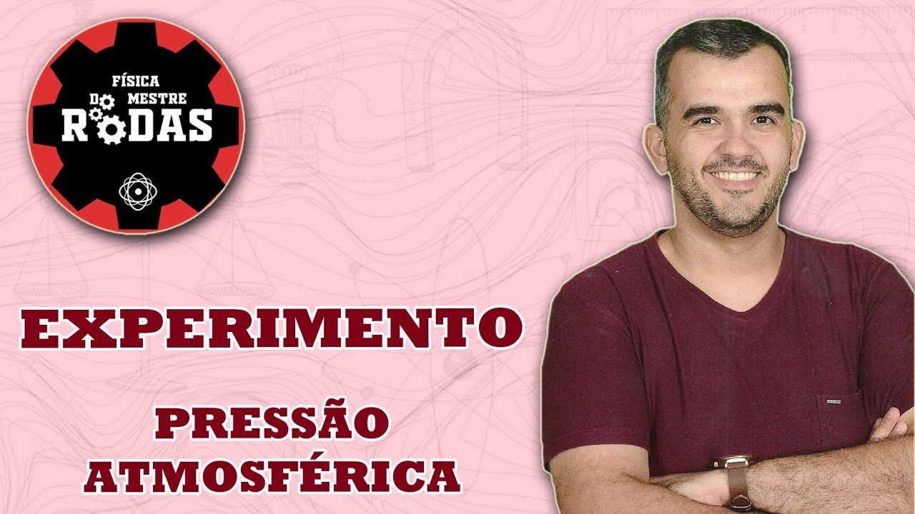 Experi&ecirc;ncias de f&iacute;sica - Press&atilde;o e temperatura
