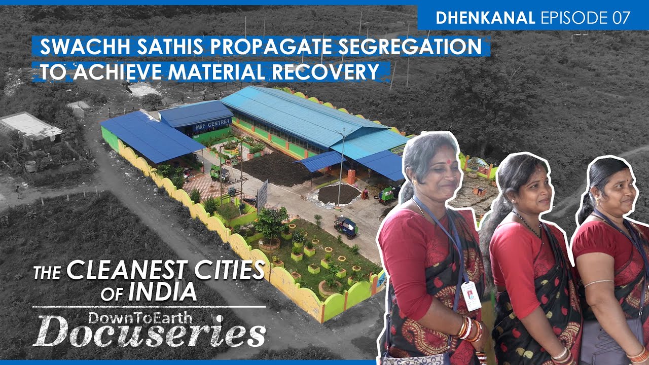 The Cleanest Cities Of India | Ep-7 | Women groups turn Dhenkanal's waste into wealth
