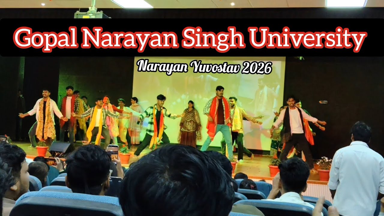 Narayan Yuvostav 2026 | Gopal Narayan Singh University Cultural & Youth Festival 