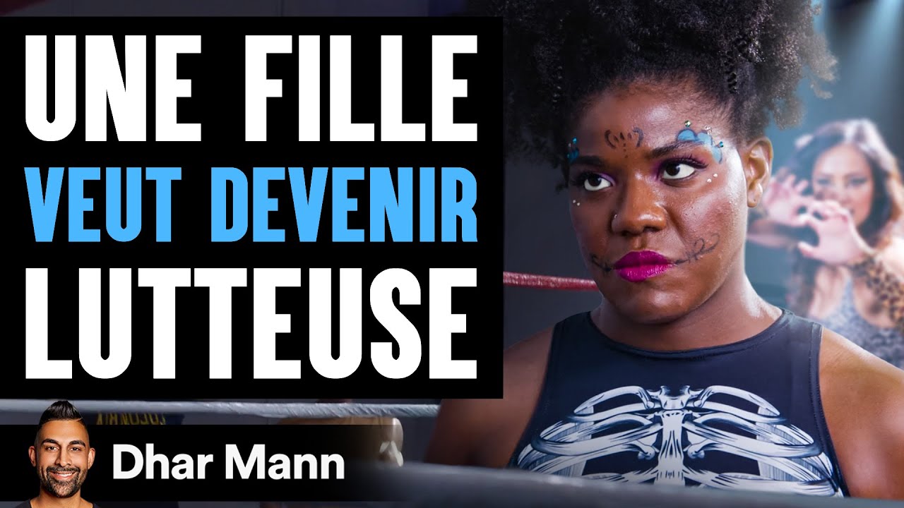 Une Fille Veut Devenir Lutteuse | Dhar Mann Studios