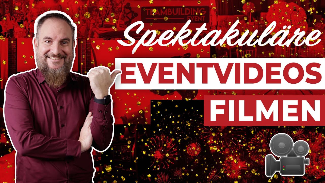 Professionelle Eventfilme produzieren - So drehst du unvergessliche Eventvideos! 🎥