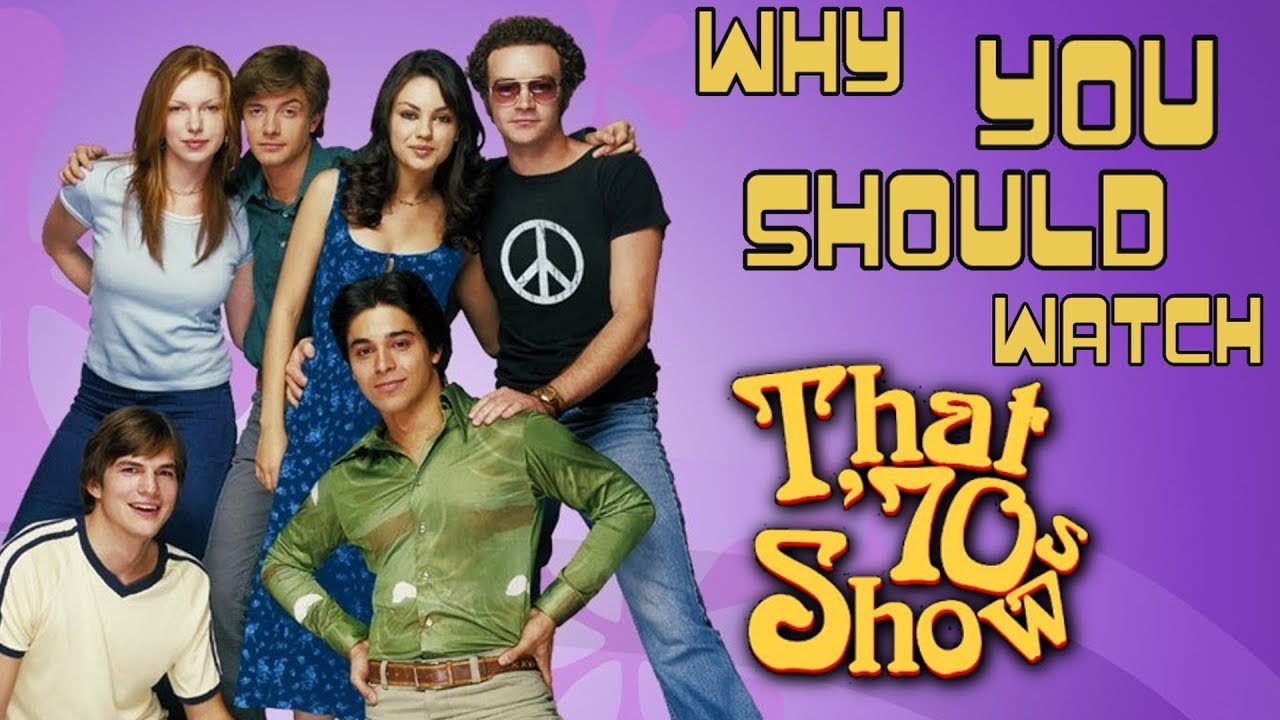 Why you should watch That '70s Show! | LeopoldTheBrave