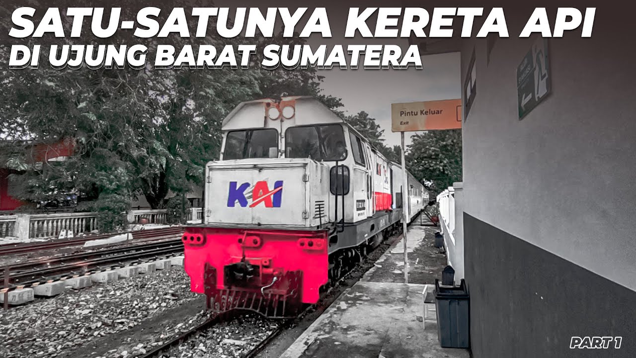 SATU SATUNYA KERETA API DI UJUNG PULAU BARAT SUMATERA || KA SIBINUANG PADANG KE NARAS PART 1