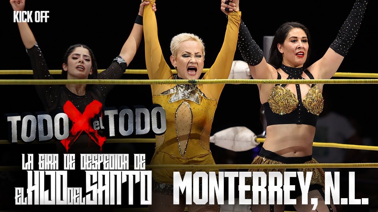 KICKOFF🔴| La última lucha de El Hijo del Santo en Monterrey: TORNEO DE DINASTÍAS