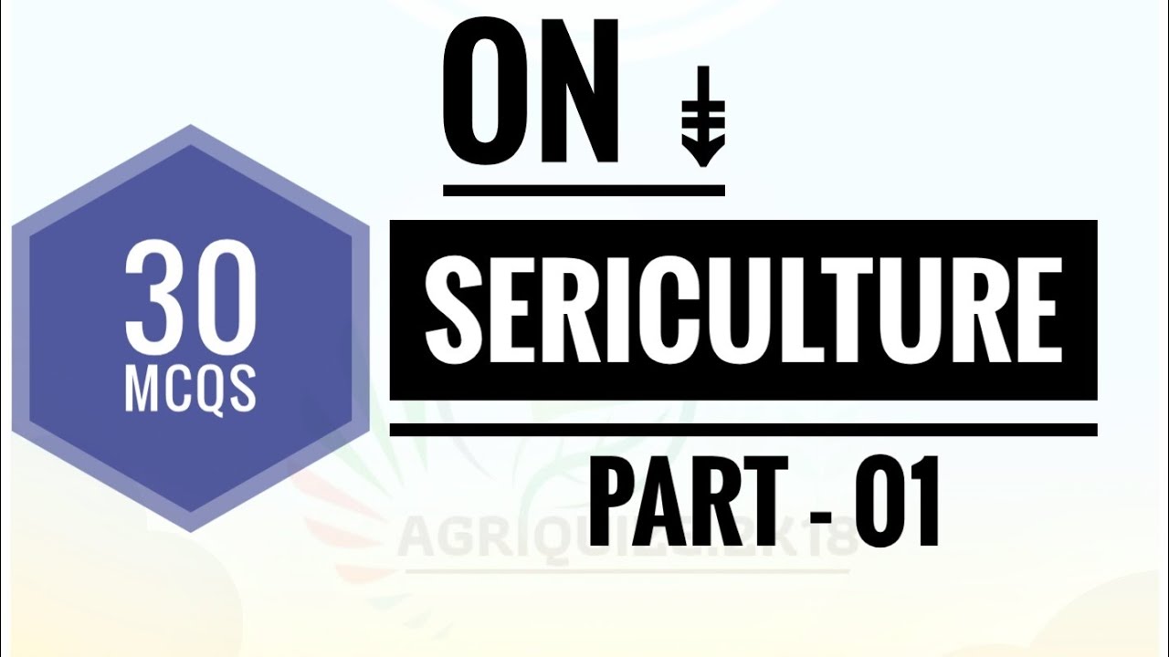Top 30 Mcqs on Sericulture || For ICAR JRF, IBPS AFO, MCAER & other PG Entrances