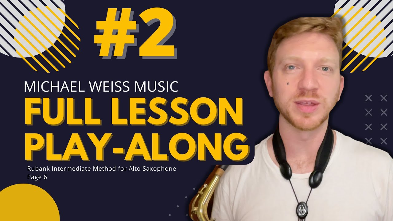 Level 2 Full Lesson Play-Along #2: Rubank Intermediate Method for Alto Saxophone