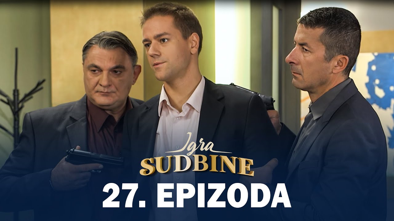 Igra sudbine | Sezona 01 | Epizoda 27 (domaća serija)