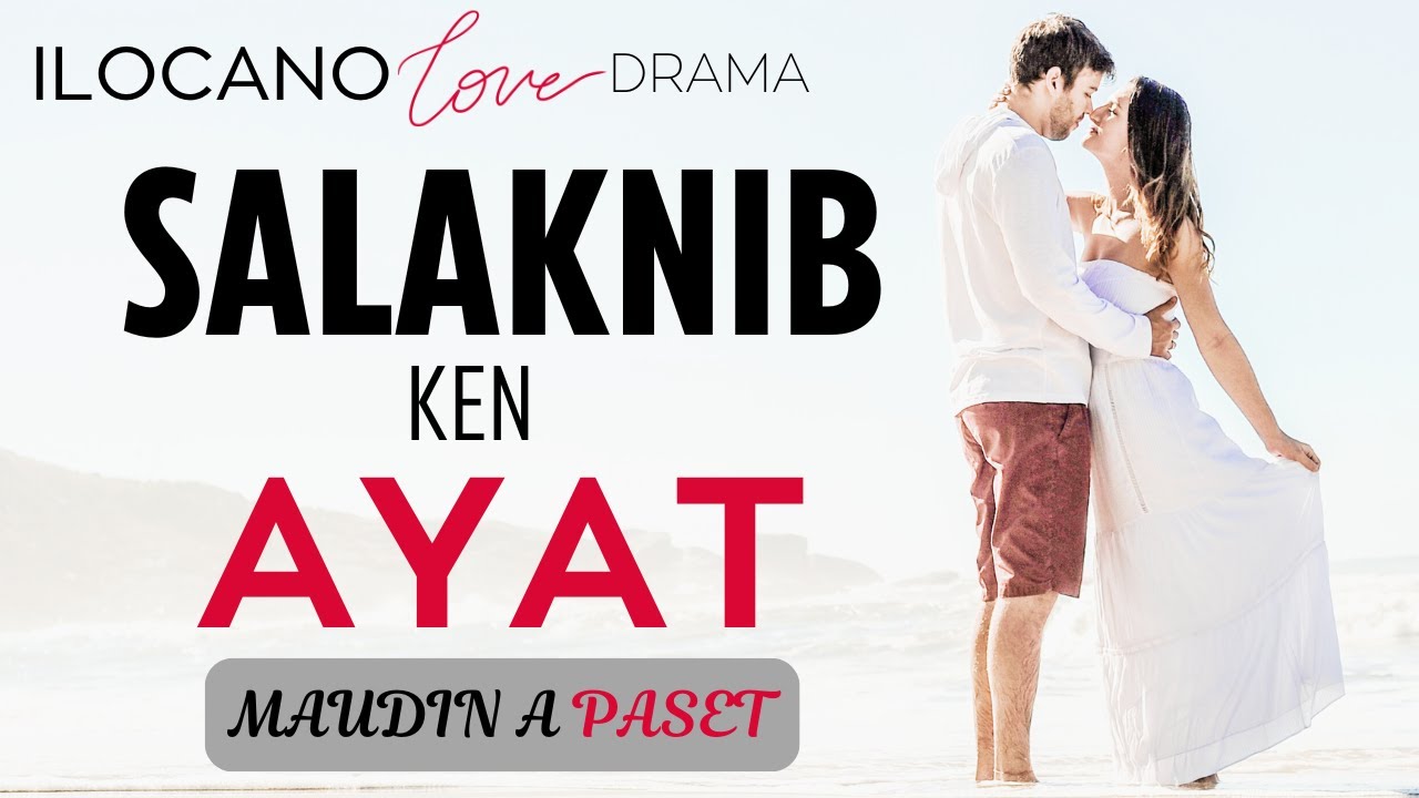 ILOCANO DRAMA | LOVE STORY | SALAKNIB | MAUDIN