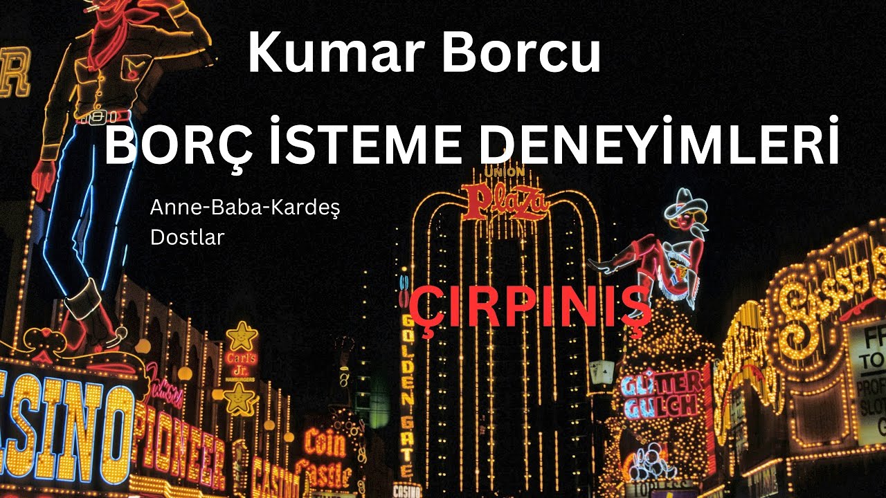 Bor&ccedil; İsteme Deneyimleri-Y&uuml;zleşme