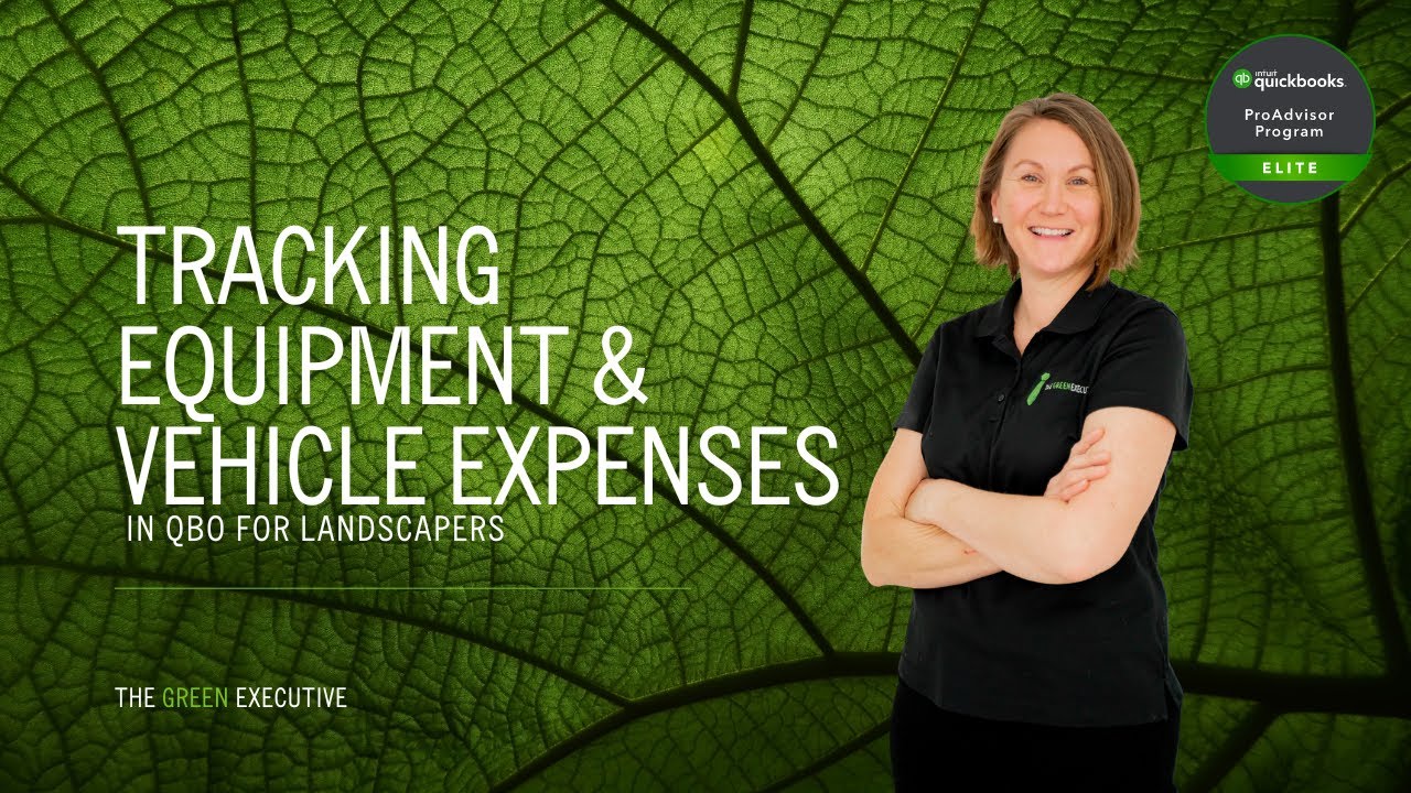 Tracking Equipment and Vehicle Expenses in QuickBooks Online for Landscapers