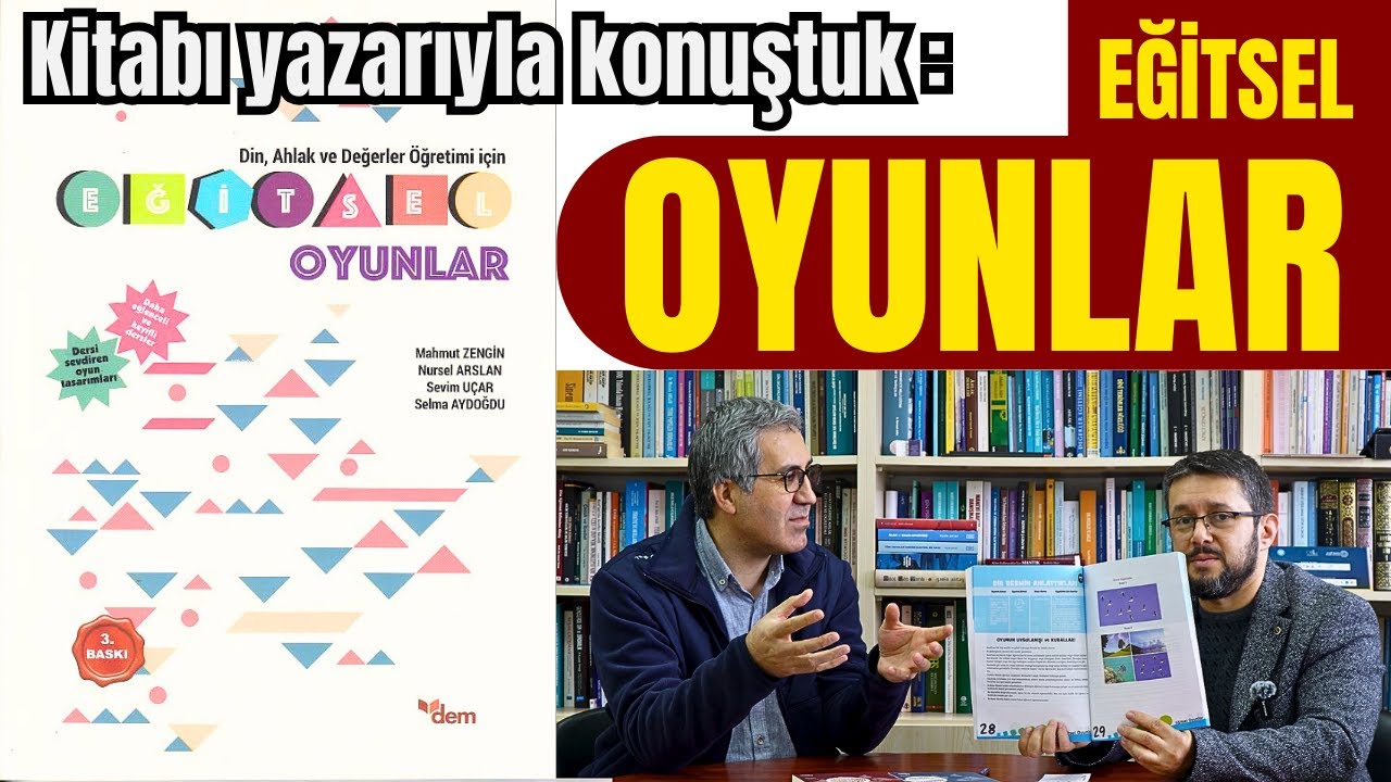 Eğitsel Oyunlar | Prof.Dr. Mahmut Zengin'le Din Ahlak ve Değer Öğretimi Hakkındaki Kitabını Konuştuk