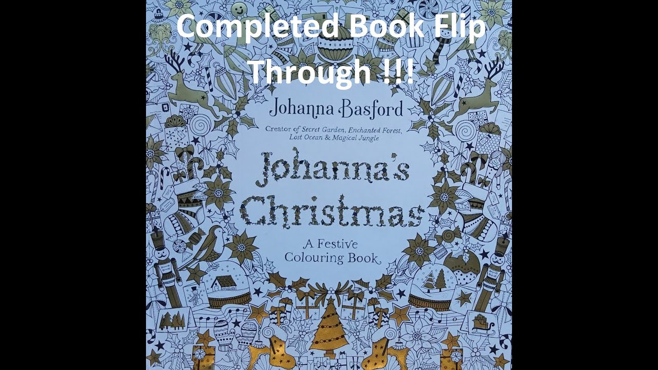 Flip Through of Completed Johanna's Christmas by Johanna Basford