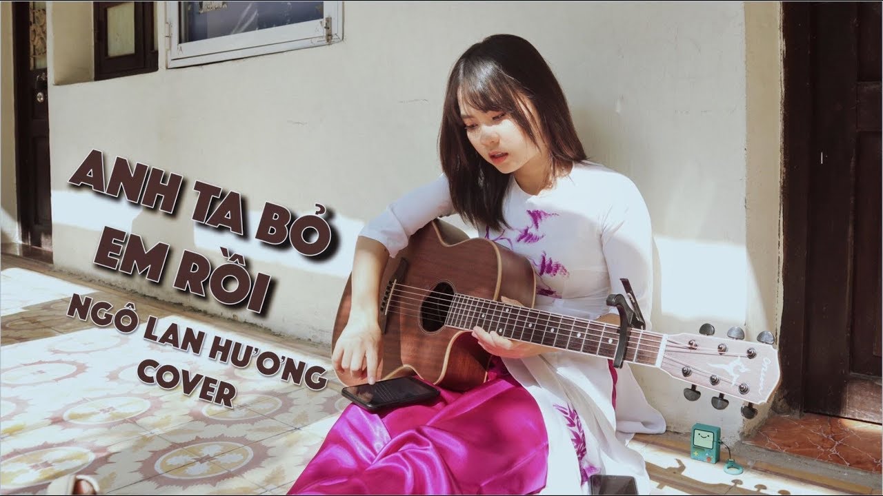 ANH TA BỎ EM RỒI (#ATBER) (#ADODDA3) - HƯƠNG GIANG | STUDIO COVER  | NGÔ LAN HƯƠNG
