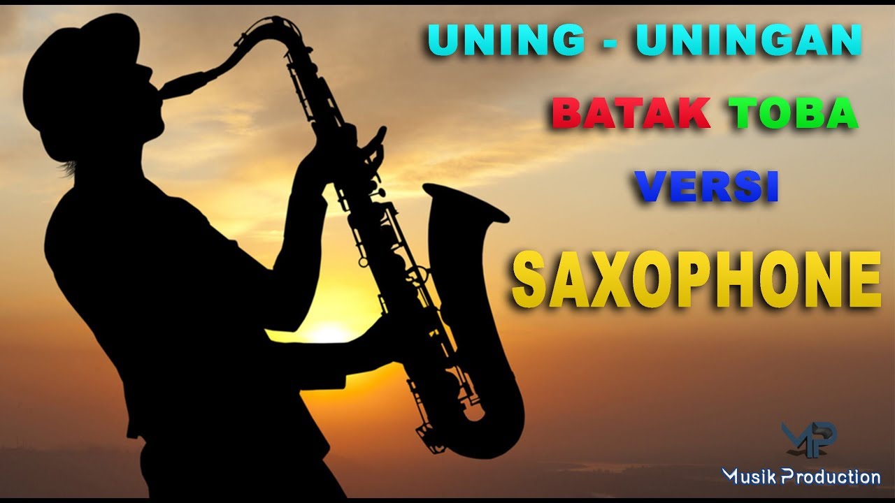 Uning - uningan Batak Toba Terbaik Versi Saxophone | Uning - uningan Batak Terompet