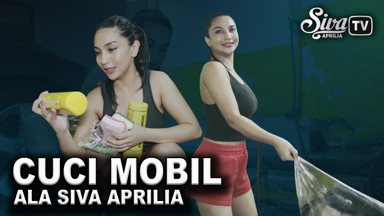 SIVA APRILIA - Nyuci Mobil, Seru Banget !!!